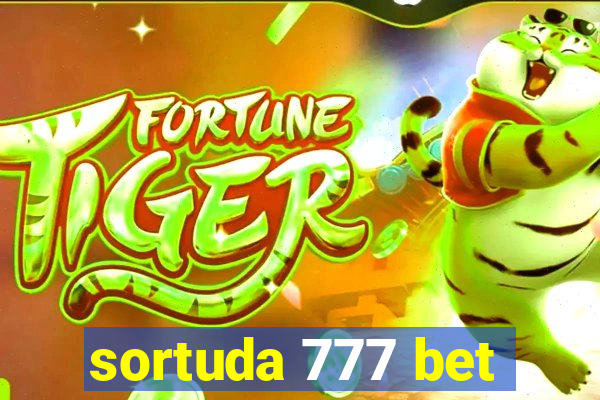 sortuda 777 bet